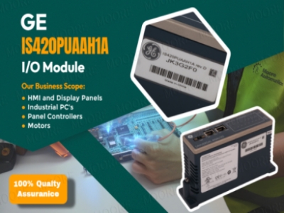 How the GE IS420PUAAH1A I/O Module Enhances Industrial Automation Systems